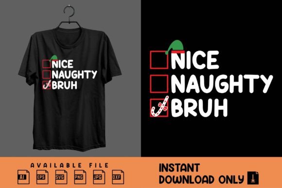 Download Nice Naughty Bruh Christmas Shirt - Christmas shirt Collection